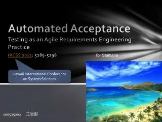 Automated Acceptance Testing as an Agile Requirements Engineering Practice
