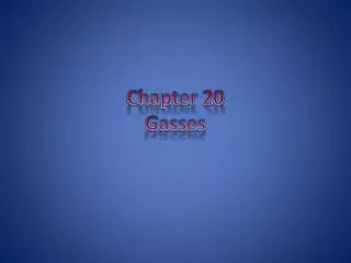 Chapter 20 Gasses