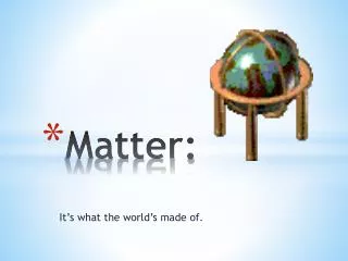 Matter: