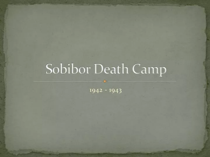 sobibor death camp