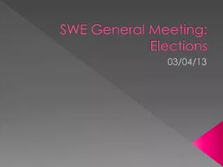 SWE General Meeting: Elections