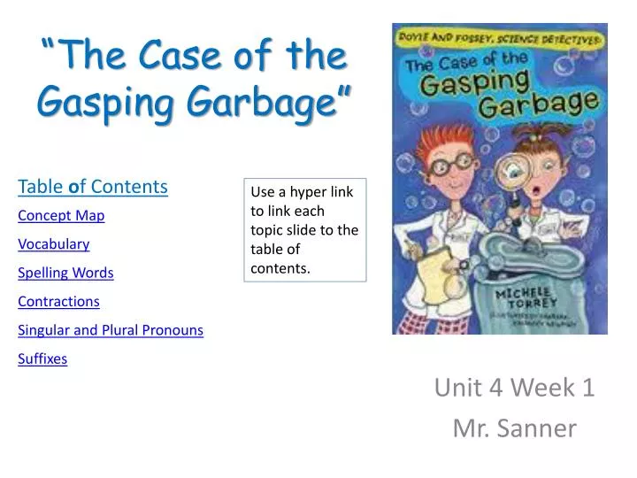 the case of the gasping garbage