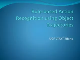 Rule-based Action Recognition using Object Trajectories