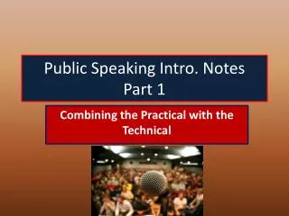 Public Speaking Intro. Notes Part 1