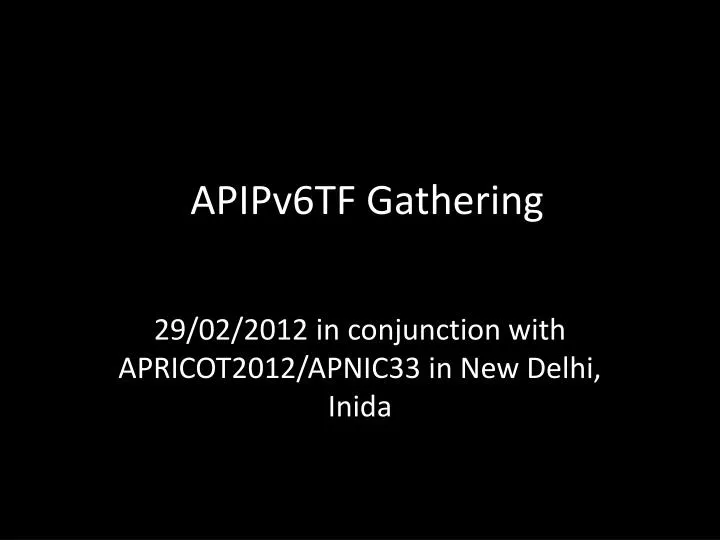 apipv6tf gathering