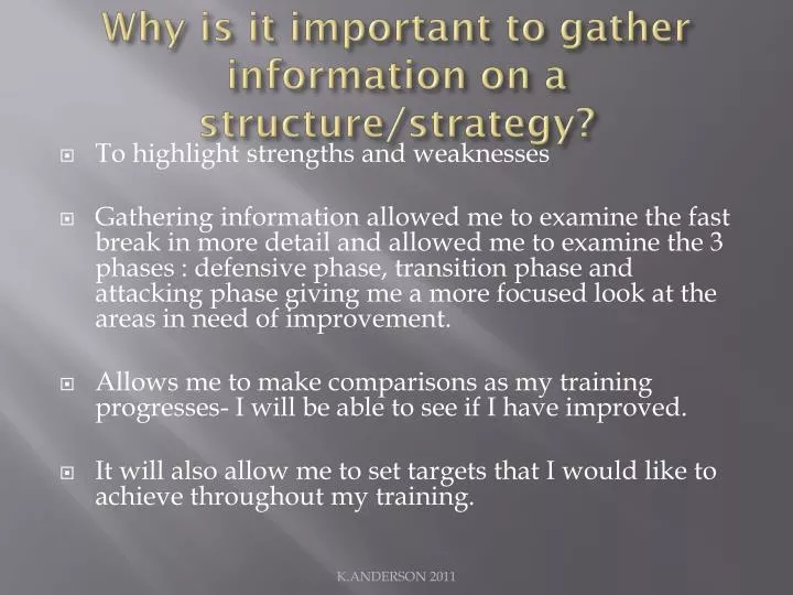 why is it important to gather information on a structure strategy