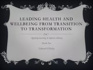 Leading Health and Wellbeing from Transition to Transformation