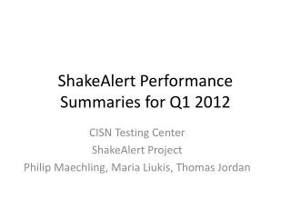 ShakeAlert Performance Summaries for Q1 2012
