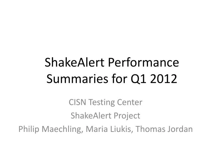 shakealert performance summaries for q1 2012