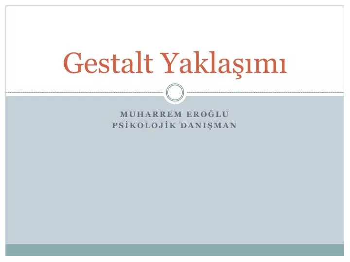 gestalt yakla m