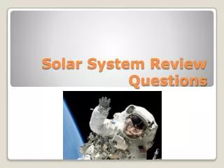 Solar System Review Questions
