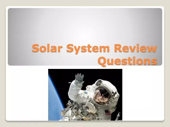 solar system review questions
