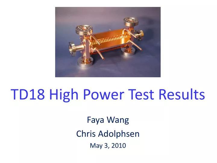 td18 high power test results