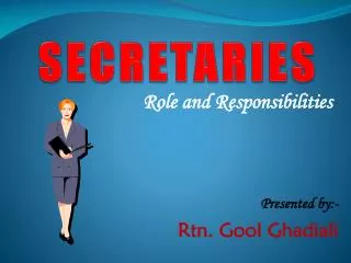 Role and Responsibilities