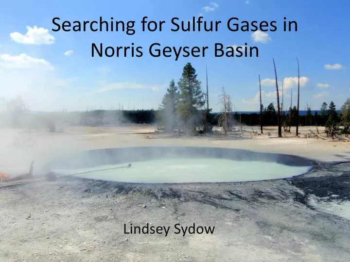 searching for sulfur gases in norris geyser basin