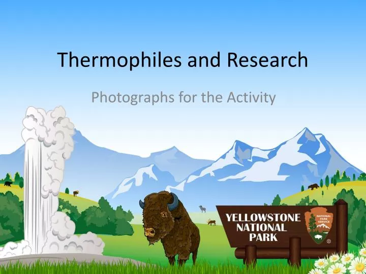 thermophiles and research