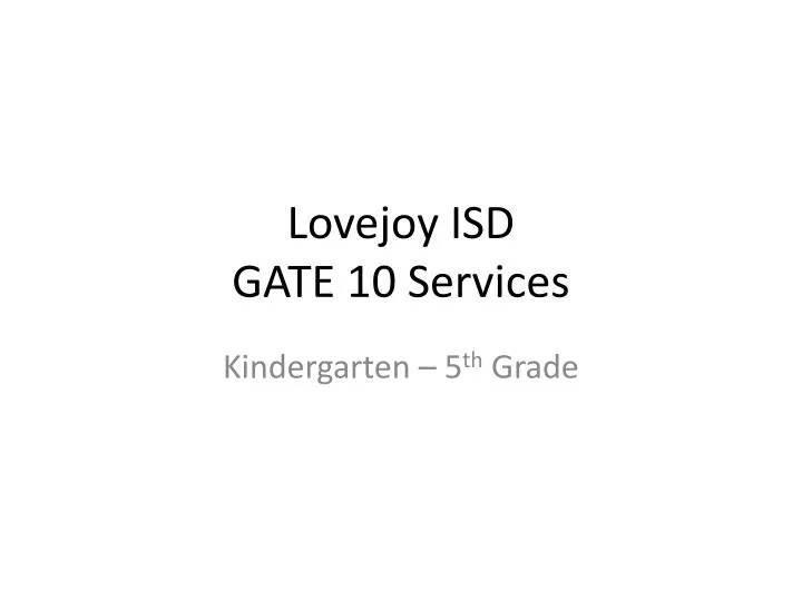 lovejoy isd gate 10 services