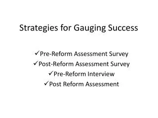 Strategies for Gauging S uccess