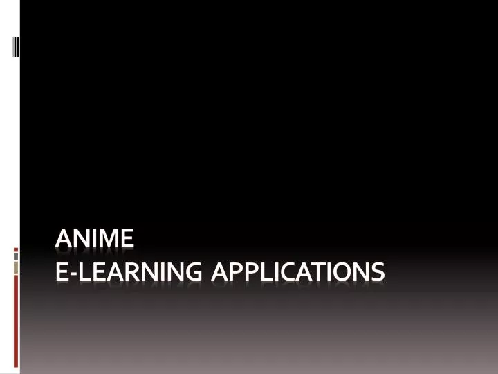 anime e learning applications