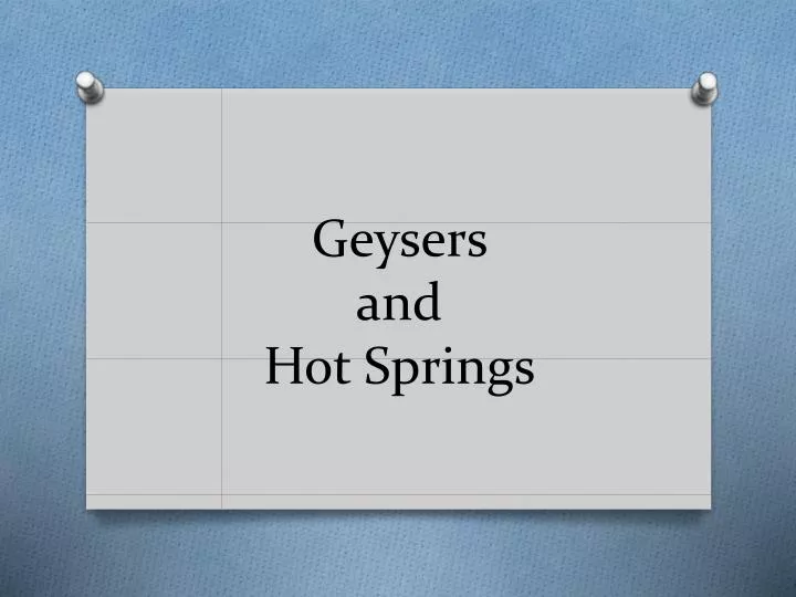 geysers and hot springs