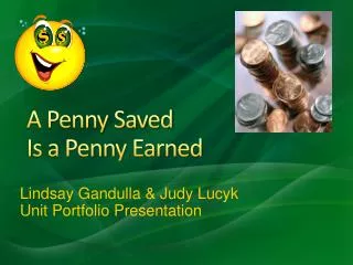 A Penny Saved Is a Penny Earned