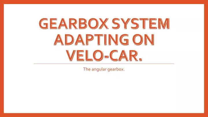 gearbox system adapting on velo car