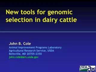 New tools for genomic s election in dairy cattle