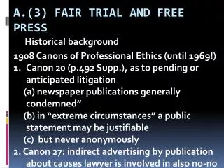 A.(3) fair trial and free press