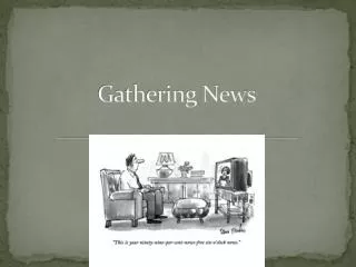 Gathering News