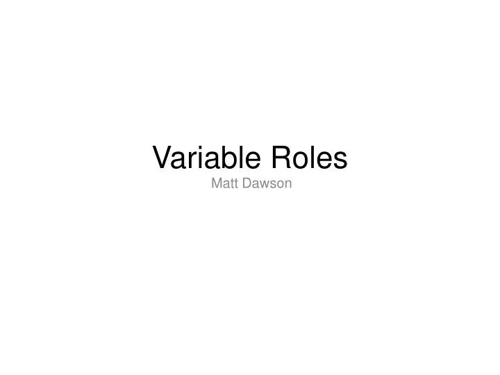 variable roles