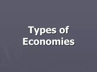 Types of Economies