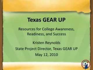 Texas GEAR UP Resources for College Awareness, Readiness, and Success