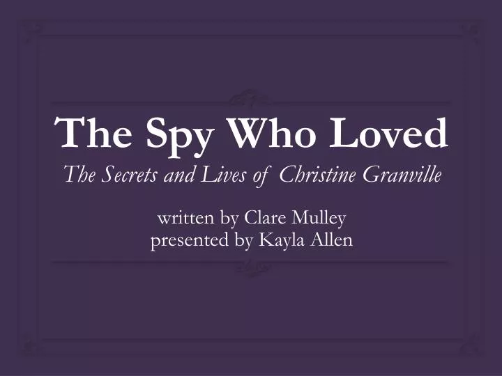 the spy who loved the secrets and lives of christine granville