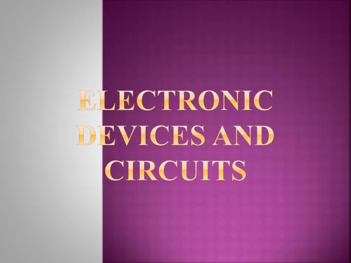 electronic devices and circuits
