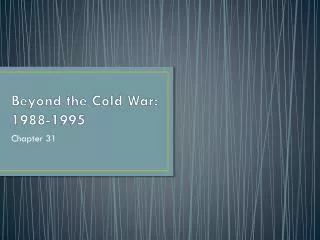 Beyond the Cold War: 1988-1995