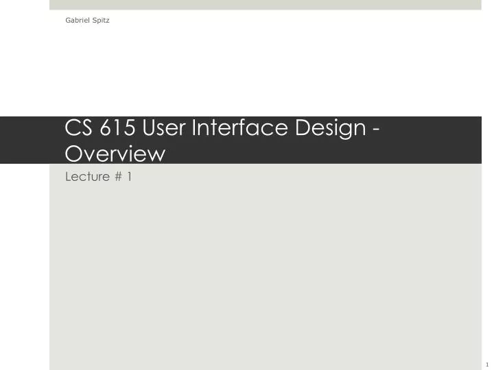 cs 615 user interface design overview