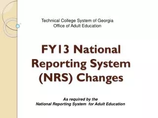 FY13 National Reporting System (NRS) Changes