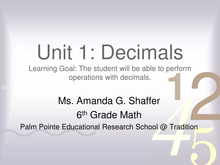 unit 1 decimals learning goal the student will be able to perform operations with decimals