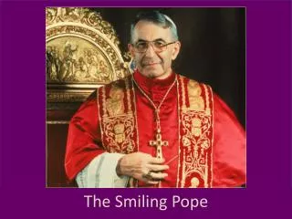 The Smiling Pope