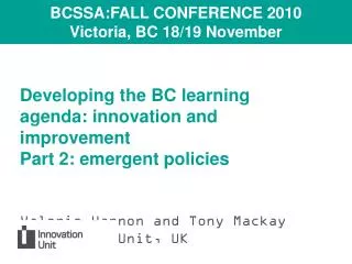 Developing the BC learning agenda: innovation and improvement Part 2: emergent policies