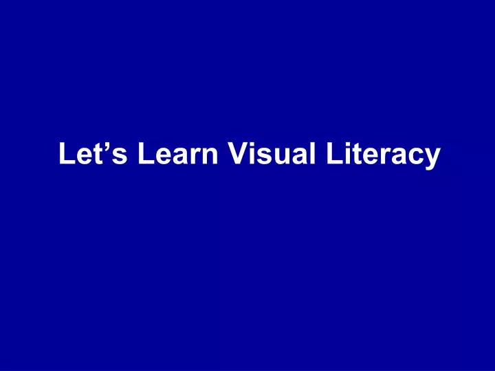 let s learn visual literacy