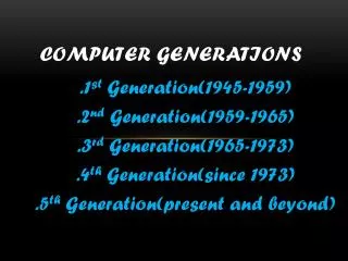 COMPUTER GENERATIONS