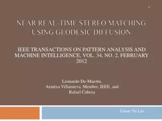 Near Real-Time Stereo Matching Using Geodesic Diffusion