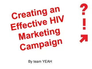 Creating an Effective HIV Marketing Campaign