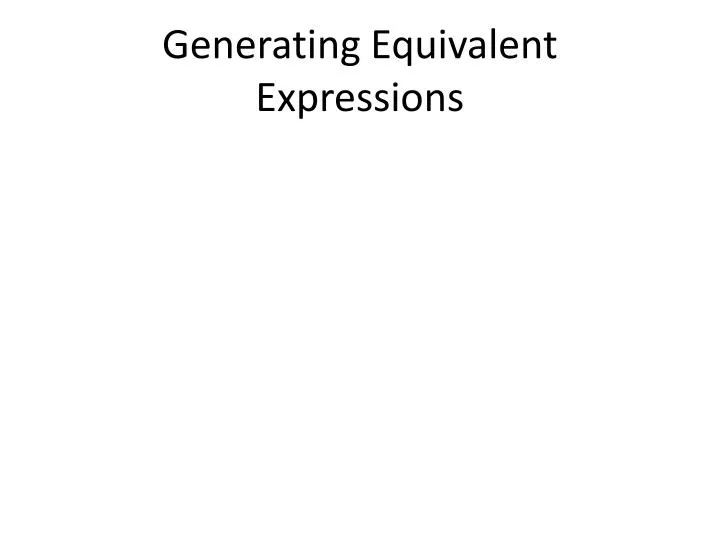 generating equivalent expressions