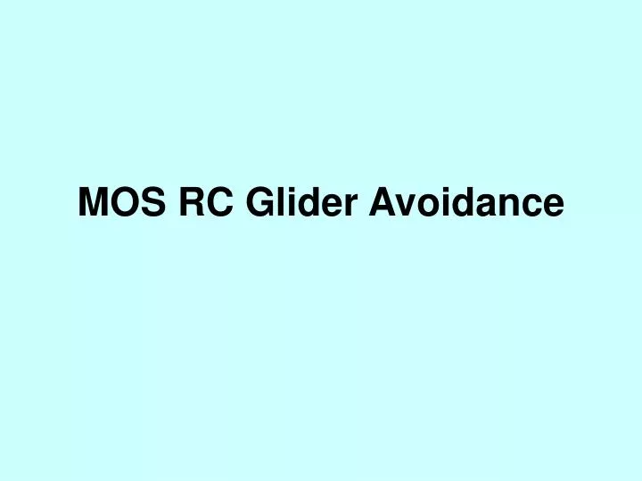 mos rc glider avoidance