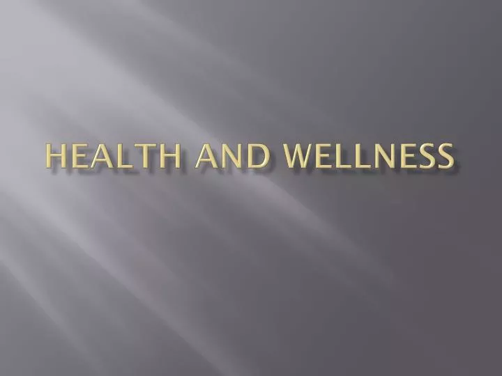 health and wellness