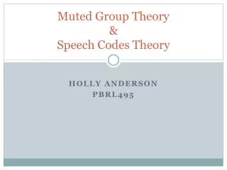 Muted Group Theory &amp; Speech Codes Theory