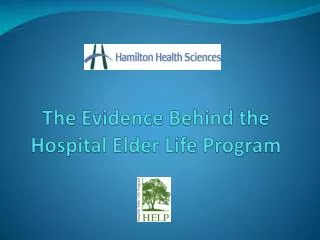The Evidence Behind the Hospital Elder Life Program
