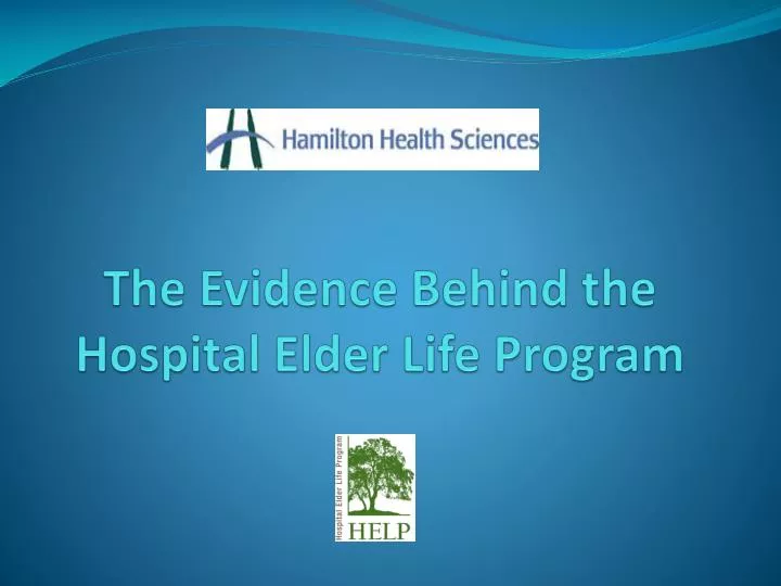 the evidence behind the hospital elder life program